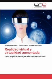 ksiazka tytu: Realidad Virtual y Virtualidad Aumentada autor: Serrano Berenice