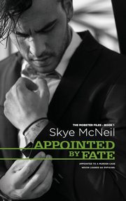 Appointed by Fate, McNeil Skye