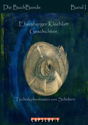 Ebersberger Kleeblatt Geschichten, Schueler Ebersberger