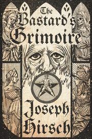 The Bastard's Grimoire, Hirsch Joseph