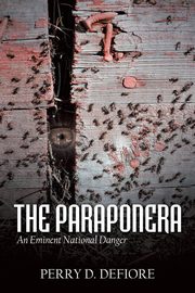 The Paraponera, DeFiore Perry D.