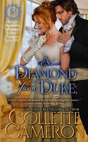 A Diamond for a Duke, Cameron Collette
