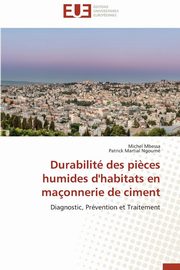 Durabilit des pi?ces humides d'habitats en maonnerie de ciment, Collectif