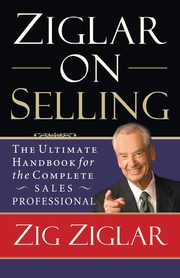 Ziglar on Selling, Ziglar Zig