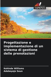 Progettazione e implementazione di un sistema di gestione delle prenotazioni, Williams Kehinde