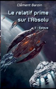 Le relatif prime sur l'Absolu, Baroin Clment