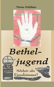Betheljugend, Wiefelhaus Thomas