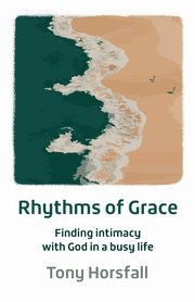 Rhythms of Grace, Horsfall Tony