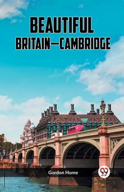 BEAUTIFUL BRITAIN-CAMBRIDGE, Home Gordon