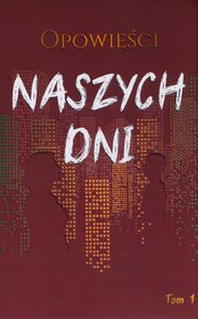 Opowieci naszych dni, 