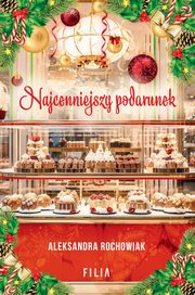 Najcenniejszy podarunek, Rochowiak Aleksandra
