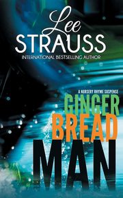 Gingerbread Man, Strauss Lee