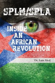 SPLM/SPLA, AKOL Dr. LAM