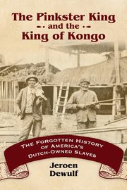 Pinkster King and the King of Kongo, Dewulf Jeroen