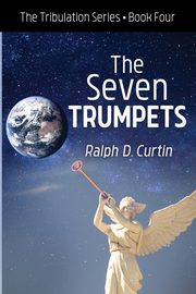 The Seven Trumpets, Curtin Ralph D.