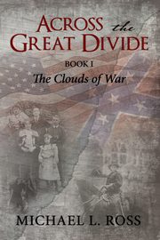 Across the Great Divide, Ross Michael