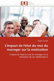 L''impact de l''tat du moi du manager sur la motivation, SOUHAIL-B
