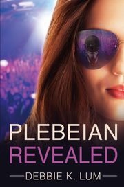 Plebeian Revealed, Lum Debbie K.