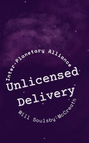 Unlicensed Delivery, Soulsby-McCreath Will
