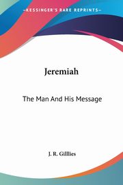 Jeremiah, Gilllies J. R.