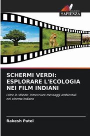 SCHERMI VERDI, Patel Rakesh