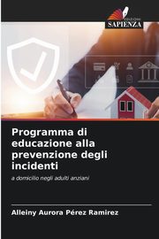 Programma di educazione alla prevenzione degli incidenti, Prez Ramirez Alleiny Aurora