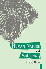 ksiazka tytu: Human Nature And Suffering autor: Gilbert Paul