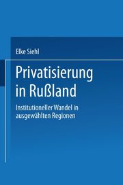 Privatisierung in Ruland, Siehl Elke