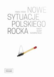 ksiazka tytu: Nowe sytuacje polskiego rocka autor: Taski Pawe