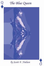 The Blue Queen, Nielsen Scott F.