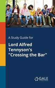 A Study Guide for Lord Alfred Tennyson's 