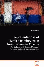 Representations of Turkish Immigrants in Turkish-German Cinema, Eken Ali Nihat