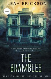 The Brambles, Erickson Leah