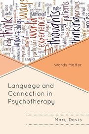 Language and Connection in Psychotherapy, Davis Mary  H.