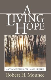 A Living Hope, Mounce Robert H.