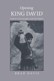 Opening King David, Davis Brad