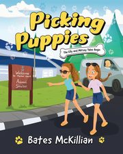 Picking Puppies, McKillian Bates