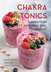 Chakra Tonics, Collins Elise Marie