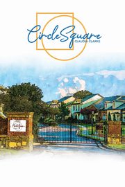 CircleSquare, Clarke Claudia
