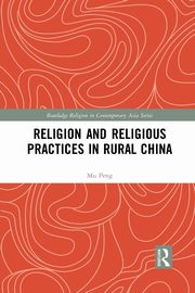 Religion and Religious Practices in Rural China, Peng Mu