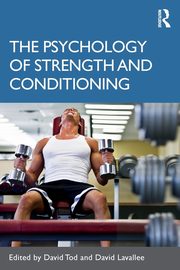 The Psychology of Strength and Conditioning, 