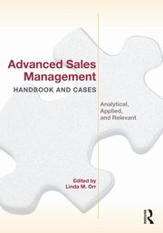 Advanced Sales Management Handbook and Cases, Orr Linda M