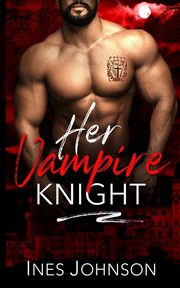 Her Vampire Knight, Johnson Ines