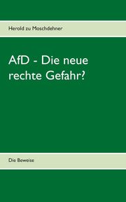 AfD - Die neue rechte Gefahr?, Moschdehner Herold zu