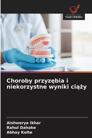 Choroby przyzbia i niekorzystne wyniki ciy, Ikhar Aishwarya