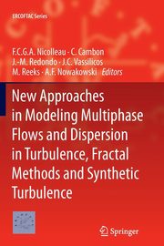 New Approaches in Modeling Multiphase Flows and Dispersion in Turbulence, Fractal Methods and Synthetic Turbulence, 