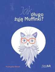 Jak dugo yj Muffinki?, Biecek Przemysaw