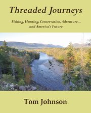 ksiazka tytu: Threaded Journeys autor: Johnson Tom