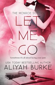Let Me Go, Burke Aliyah