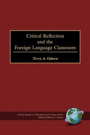 Critical Refelction and the Foreign Language Classroom (PB), 